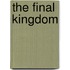 The Final Kingdom