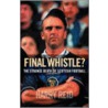 The Final Whistle door Harry Reid