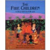 The Fire Children by Eric Maddern