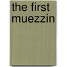 The First Muezzin door Patrick Lafcadio Hearn