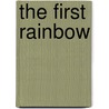 The First Rainbow by Sue Box