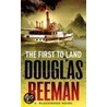 The First To Land by Douglas Reeman