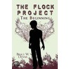 The Flock Project door Bruce W. Dennis