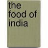 The Food of India door Priya Wickramasinghe