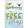 The Free And Easy by Anne Haverty