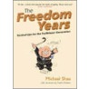 The Freedom Years door Michael Shea