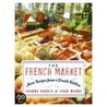 The French Market by Joanne Harris