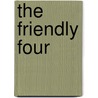 The Friendly Four by Eloise Greenfield