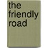 The Friendly Road