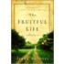The Fruitful Life