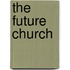 The Future Church