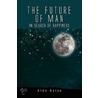 The Future Of Man door Aldo Gelso