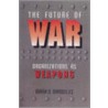 The Future Of War by Mark David Mandeles