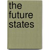 The Future States by Reginald Courtenay