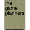 The Game Planners door Donald MacIntosh