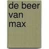 De beer van Max door E. Eriksson