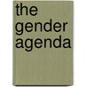 The Gender Agenda door Elisabeth Goddard