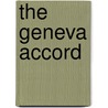 The Geneva Accord door Mitchell B.B. Lerner