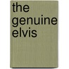 The Genuine Elvis door Ronnie McDowell