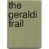 The Geraldi Trail