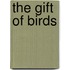 The Gift of Birds