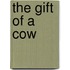 The Gift of a Cow