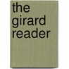 The Girard Reader door Ren� Girard