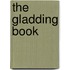The Gladding Book
