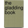 The Gladding Book door Henry Coggeshall Gladding