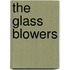 The Glass Blowers