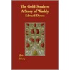 The Gold-Stealers door Edward Dyson