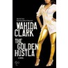 The Golden Hustla by Wahida Clark