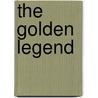 The Golden Legend by Jacobus de Voragine