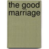The Good Marriage door Sandrea Blakeslee