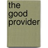The Good Provider by Debra Salonen