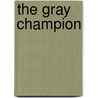 The Gray Champion door Nathaniel Hawthorne