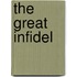 The Great Infidel