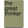 The Great Thinker door Mary Gow