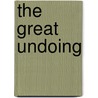 The Great Undoing door Stuart Schwartz