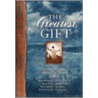 The Greatest Gift by Ruth Myers