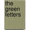 The Green Letters door Miles J. Stanford