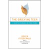 The Grieving Teen door Helen Fitzgerald