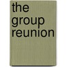 The Group Reunion by Stephen D. Bryant