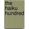 The Haiku Hundred door James Kirkub
