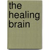 The Healing Brain by Robert E. Ornstein