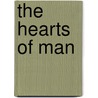 The Hearts Of Man by Robert McNair Wilson