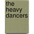 The Heavy Dancers