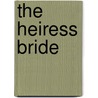 The Heiress Bride by Catherine Coulter