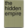 The Hidden Empire door Ron Speers
