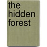 The Hidden Forest door Ramirez Ken